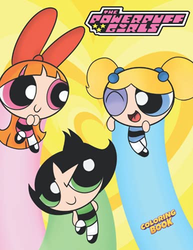 The PowerpÅ­ff Girls Coloring Book: For Kids and Adults (Perfect for Children Ages 4-12) - 50+ High Quality Exclusive Illustration For All Age