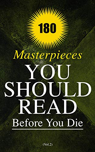 180 Masterpieces You Should Read Before You Die (Vol.2): Life is a Dream, The Awakening, Babbitt, Strange Case of Dr Jekyll and Mr Hyde, Sense and Sensibility, ... Hunchback of Notre Dame, Iliad & Odyssey...