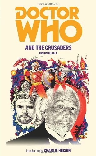 By David Whitaker Doctor Who and the Crusaders