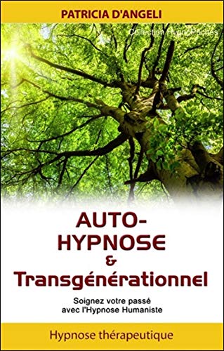 Télécharger Auto-hypnose & transgénérationnel livre En ligne