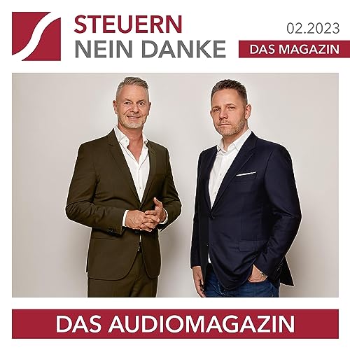 Listen to Steuern Nein Danke - Das Audiomagazin - 02.2023 by Burkard Küpper episode artwork