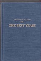 The best years: Recollections of Lucina 1878208101 Book Cover