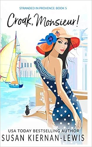 Croak, Monsieur! (Stranded in Provence Mysteries) book cover