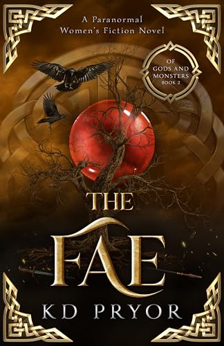 The Fae: A Paranormal Women's Fiction Novel (Of Gods and Monsters Book 2)