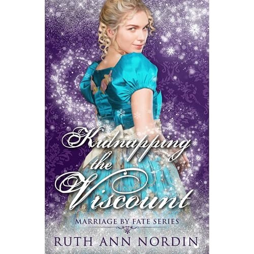 Enjoy Kidnapping the Viscount from Ruth Ann Nordin episode artwork