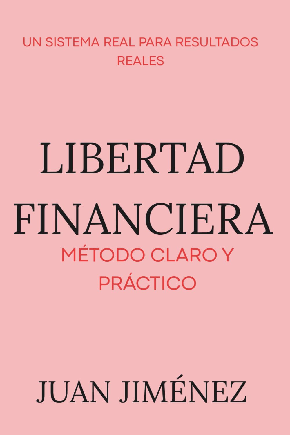 Libertad Financiera: Método Claro y Práctico