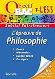  L\'épreuve de philosopie Tle L, ES, S: Spécial entrainement