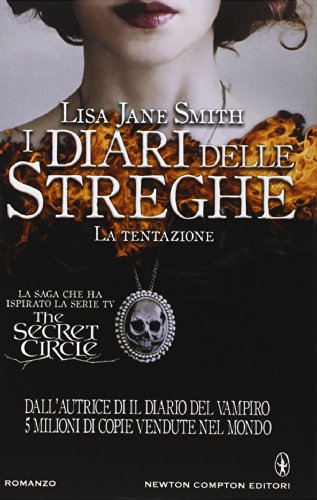 La tentazione. I diari delle streghe La tentazione. I diari delle streghe