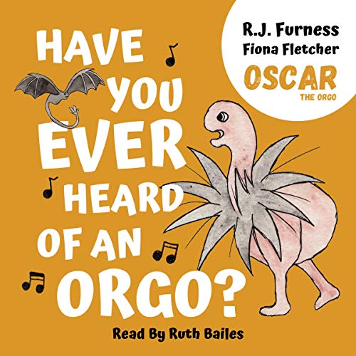 Have You Ever Heard of an Orgo? by R J Furness episode artwork