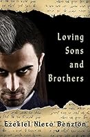 Loving Sons and Brothers 1517330254 Book Cover