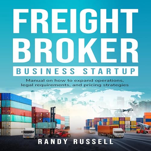 Freight Broker Business Startup by Randy Russell episode artwork