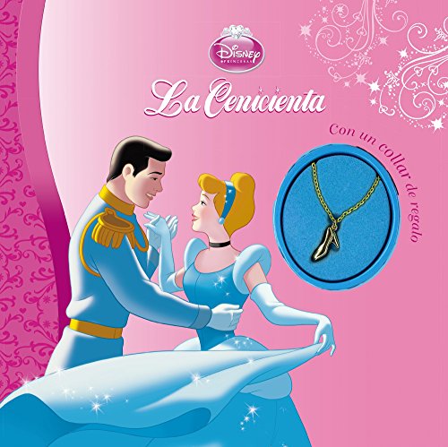 La Cenicienta. Con un collar de regalo (Disney. Princesas)