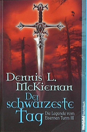 Der schwärzeste Tag (Die Legende vom Eisernen T... [German] 3898976637 Book Cover