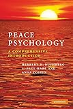 Peace Psychology: A Comprehensive Introduction