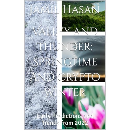 Valley and Thunder; Springtime and Crypto Winter (By Jamil Hasan) episode artwork