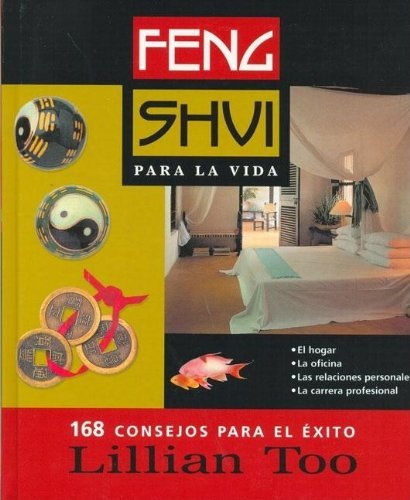  Feng Shui Para LA Vida by Lillian Too (2001-12-06) livre En ligne