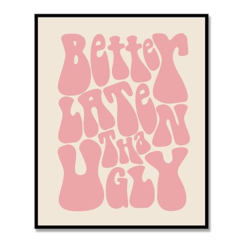 Better Late Than Ugly, Funny Vintage Print, Girl Bathroom Wall Decor, Funny Retro Wall Art, Funny Bathroom Print, Vintage Poster, Girl's Room Decor,