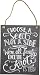 Primitives by Kathy Choose A Seat Not A Side Chalk Sign