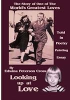 Looking up at Love 1482761203 Book Cover