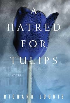 Hardcover A Hatred for Tulips Book