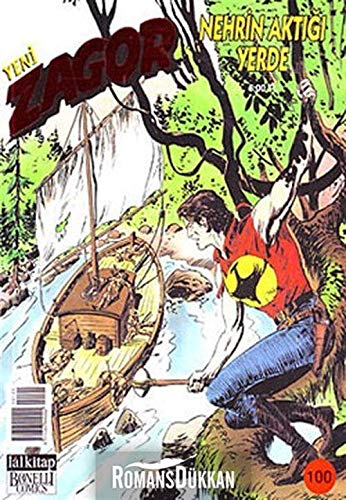 Yeni Zagor Sayı: 100 Nehrin Aktığı Yerde