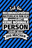 Notizbuch liniert: Ich bin Rechnungsprüfer - Natürlich bin ich verrückt! Keine normale Person würde diesen Job machen
