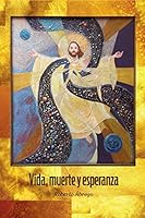 Vida, muerte y esperanza 1791325165 Book Cover