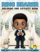 Ring Bearer Coloring and Activity book: Weeding day gift for kids with word search, crosswords, mandalas, mazes sudokus, coloring pages more 20 activities. (Wedding books) B0CMDGH657 Book Cover