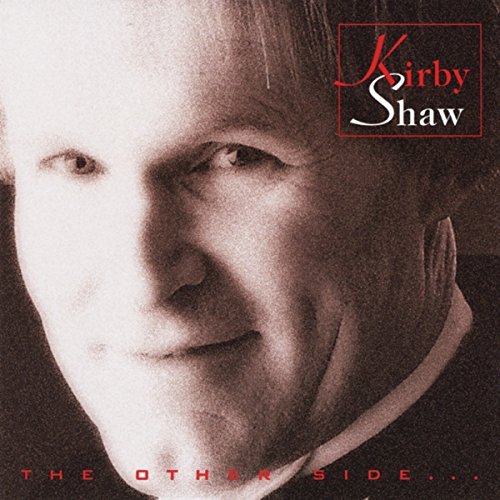 The Other Side... Kirby Shaw Digital Music