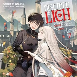 Disciple of the Lich: Or How I Was Cursed by the Gods and Dropped into the Abyss!, Vol. 7 cover art
