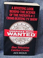 America's Most Wanted: How Television Catches Crooks 0061000256 Book Cover
