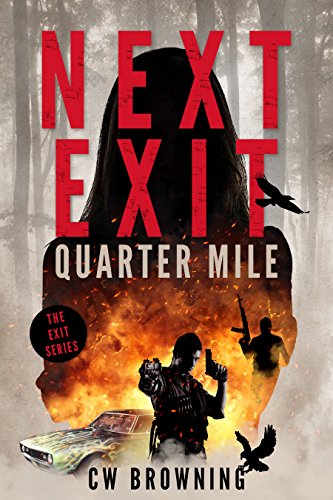 Next Exit, Quarter Mile (The Exit Series Book 4)