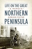 Life on the Great Northern Peninsula: A Memoir 177117644X Book Cover