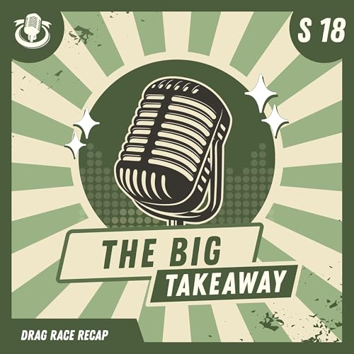 S18EP14 - The Big Takeaway