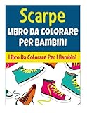 scarpetta miami  Scarpe Libro Da Colorare Per Bambini: Libro Da Colorare Per I Bambini