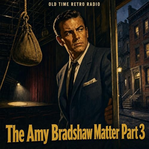 Yours Truly Johnny Dollar - "The Amy Bradshaw Matter Part 3" (Old Time Radio)