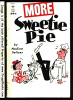 More Sweetie Pie B000OK5OO8 Book Cover