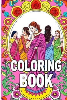 Coloring Book: Celebrate the Grace and Spirit of Indian Women