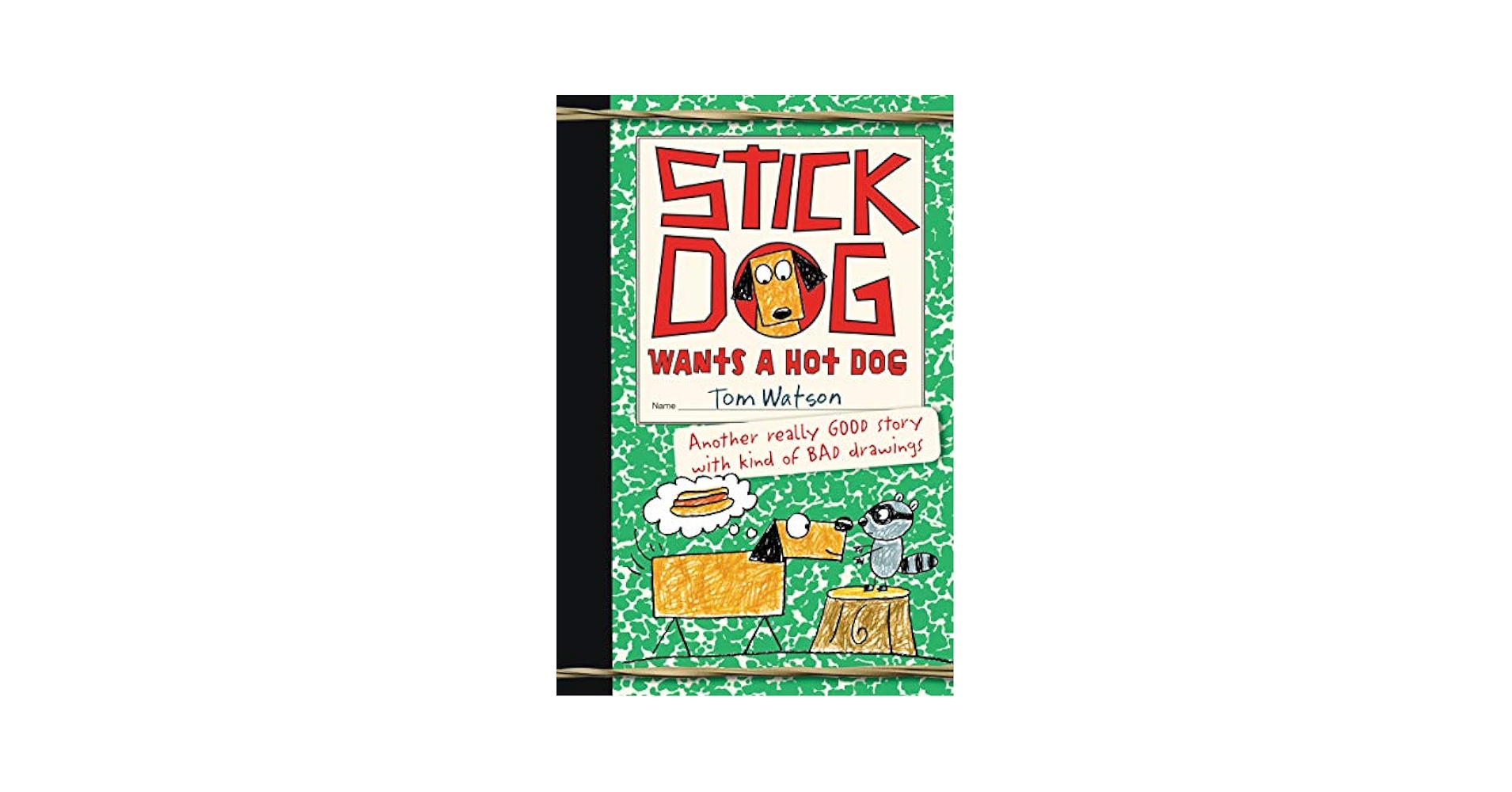 A　新品、未使用　STICK DOG WANTS A NOT DOG Stick Dog Wants a Hot Dog (Stick Dog, 2): Watson, Tom