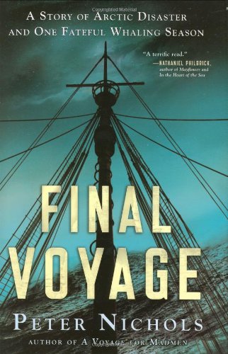 Best Pdf Final Voyage A Story Of Arctic Disaster And One Fateful Whaling Season Full Book Freehost4 Ar Bres Fr