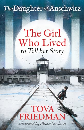 The Daughter of Auschwitz: The Girl who Lived to Tell her Story (Children's Adaptation) (English Edition)のサムネイル
