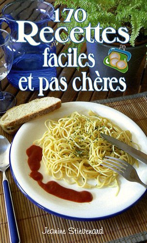 170 recettes faciles et pas chères