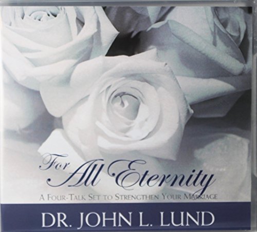 For All Eternity: A Four-Talk Set to Strengthen Your Marriage