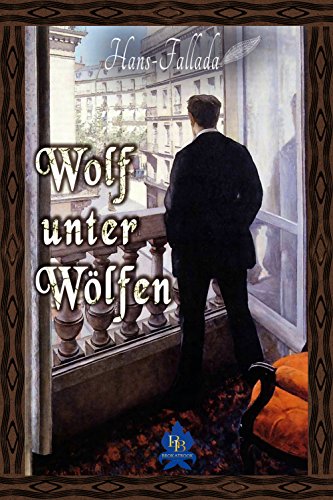 Wolf Unter Wolfen Ebook Fallada Hans Amazon De Kindle Shop