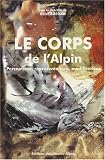 Le corps de l'alpin: Perceptions, représentations, modifications