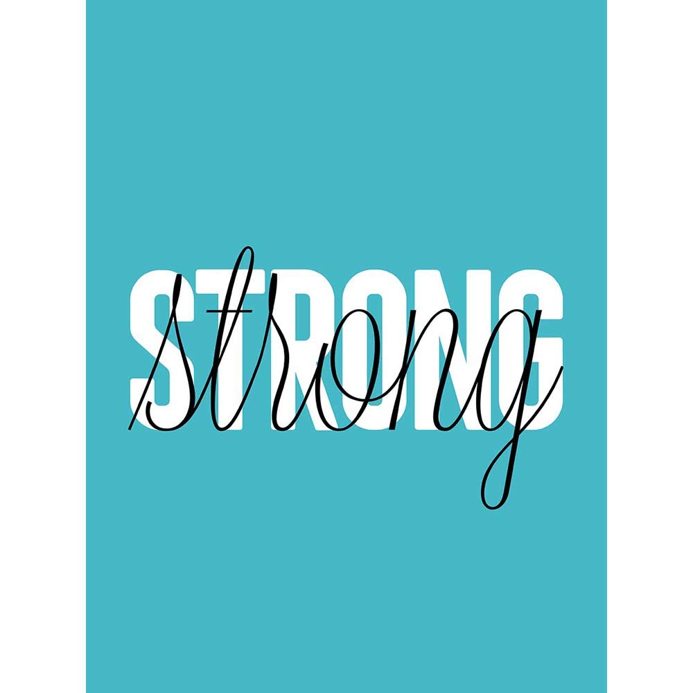 Wee Blue Coo Solid Simple Words Strong Unframed Wall Art Print Poster Home Decor Premium