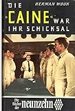 Die Caine war ihr Schicksal. Roman. Übertragen von Christoph Ecke unter seemännischer Beratung durch Eugen von Beulwitz.