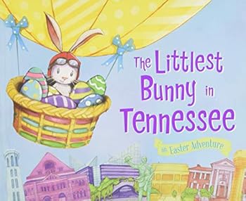 Hardcover The Littlest Bunny in Tennessee: An Easter Adventure Book
