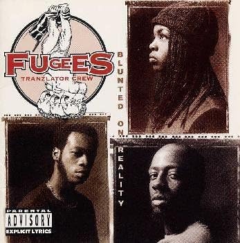 FUGEES - Blunted On Reality - Disque CD