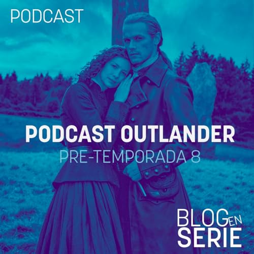 Outlander - El de antes del final de serie